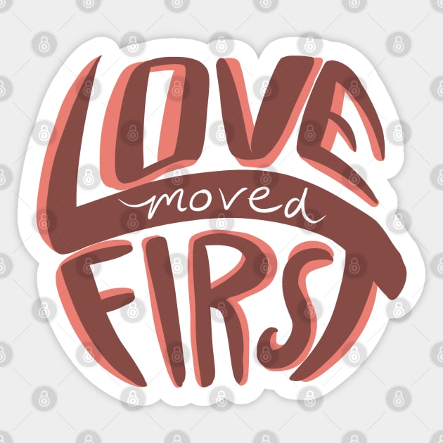 Love Moved First Sticker by danielleartsy